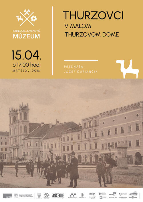 Plagát Thurzovci v malom Thurzovom dome