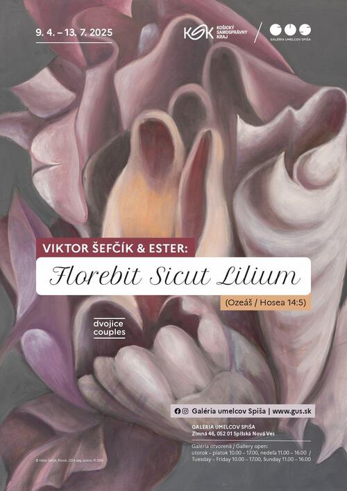Plagát Viktor Šefčík a Ester: Florebit Sicut Lilium (Ozeáš 14:5)